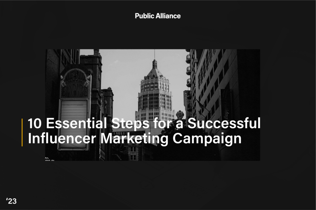 Influencer Marketing Campaign - Public Alliance blog